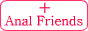 Anal Frinds -�A�i���t�����Y-