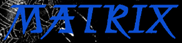�~�X�g���X�u�e�B�b�N MATRIX(�}�g���b�N�X)